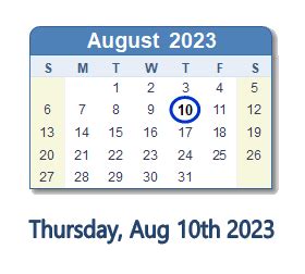 August 10, 2023 (Thursday) .
